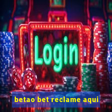 betao bet reclame aqui